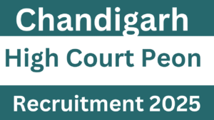 Chandigarh High Court Peon Recruitment 2025