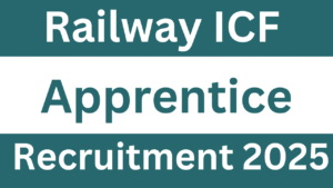 Railway ICF Apprentice Recruitment 2025