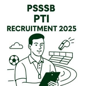 PSSSB PTI Recruitment 2025