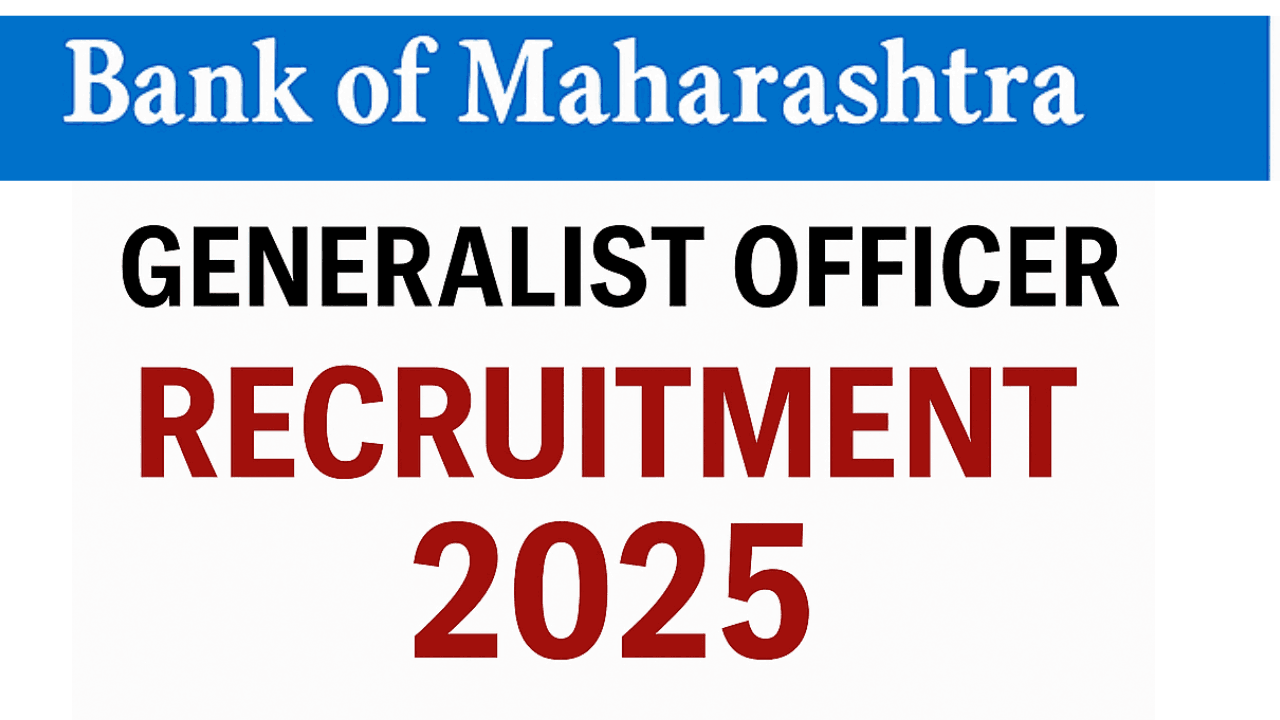 Bank of Maharashtra Generalist Officer Recruitment 2025