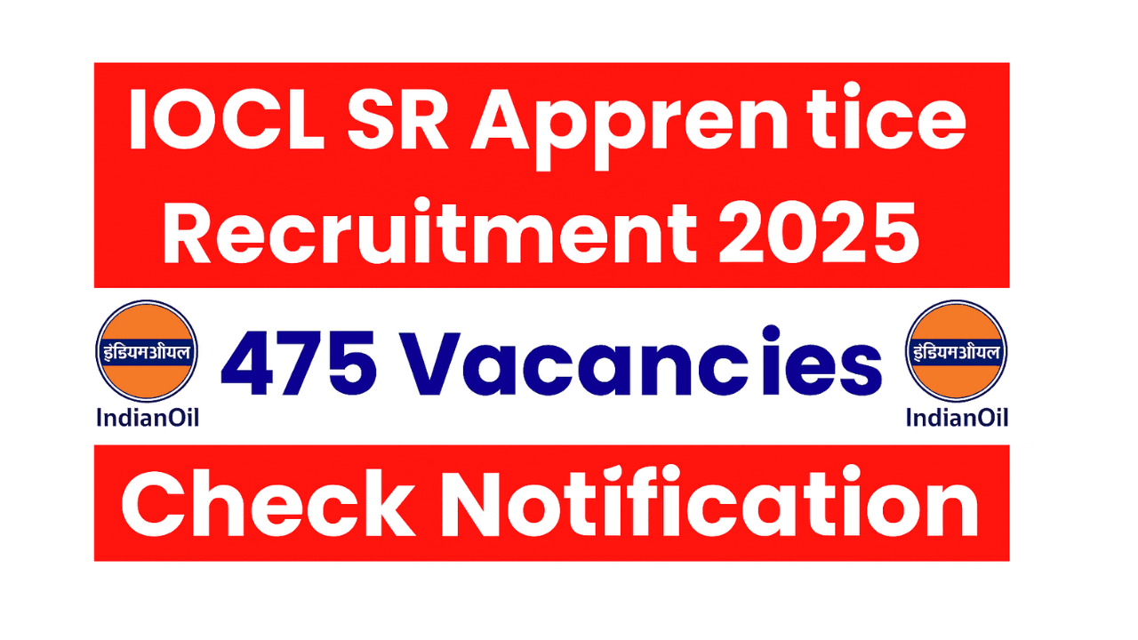IOCL SR Apprentice Recruitment 2025