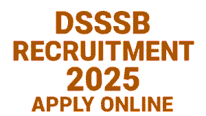 DSSSB Recruitment 2025