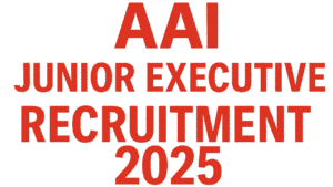 AAI Junior Executive Recruitment 2025