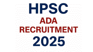 HPSC ADA Recruitment 2025