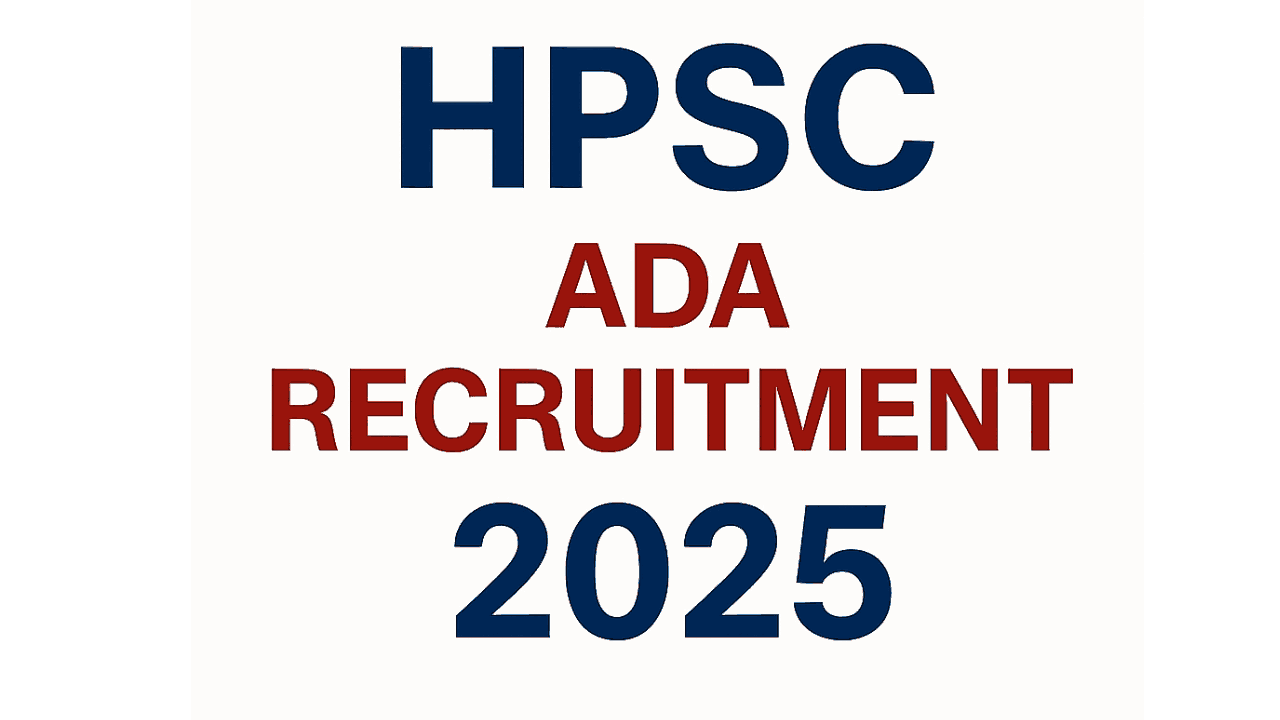 HPSC ADA Recruitment 2025