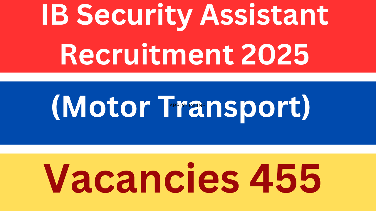 IB Security Assistant Recruitment 2025