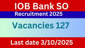 IOB Bank SO Recruitment 2025