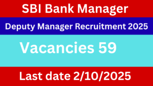 SBI Bank Manager & Deputy Manager Recruitment 2025