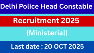 Delhi Police Head Constable (Ministerial) Recruitment 2025