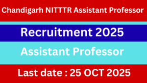Chandigarh NITTTR Assistant Professor Recruitment 2025