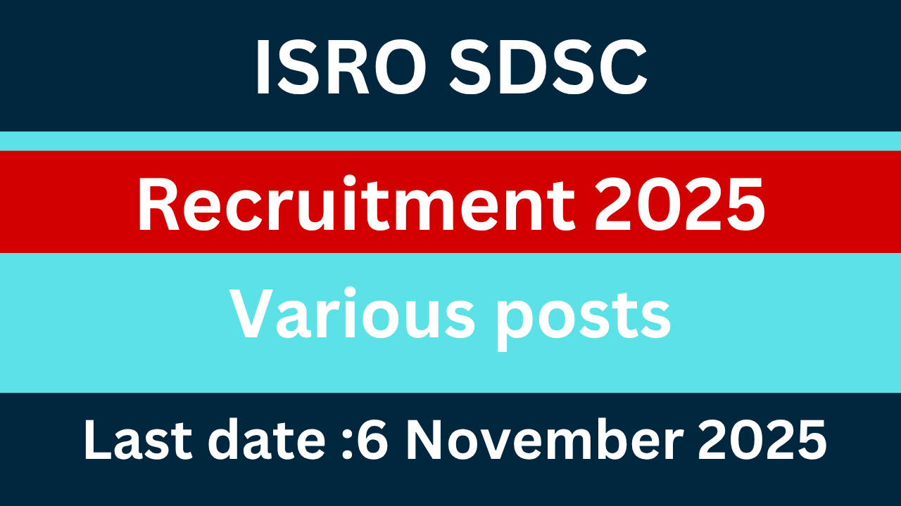 ISRO SDSC Recruitment 2025