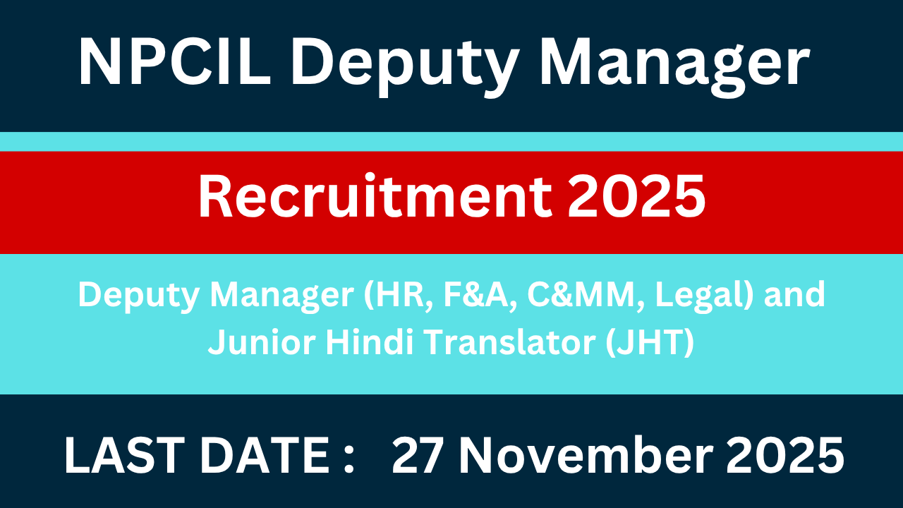 NPCIL Deputy Manager Recruitment 2025