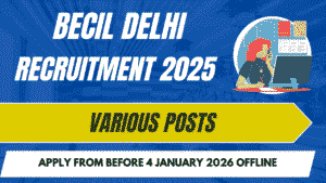 BECIL Delhi Recruitment 2025