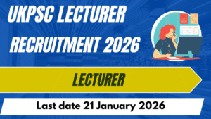 UKPSC Lecturer Recruitment 2026