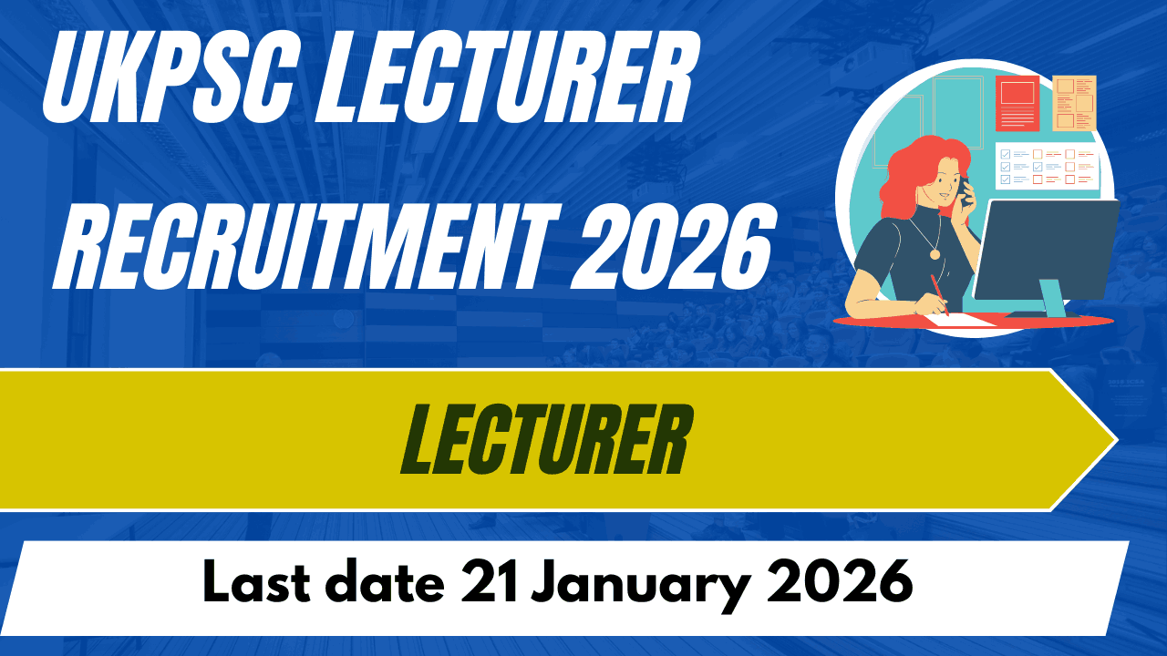 UKPSC Lecturer Recruitment 2026