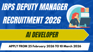 IBPS Deputy Manager Recruitment 2026: Notification Released and Apply Online