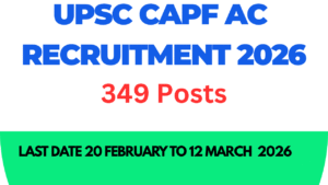 UPSC CAPF AC Recruitment 2026