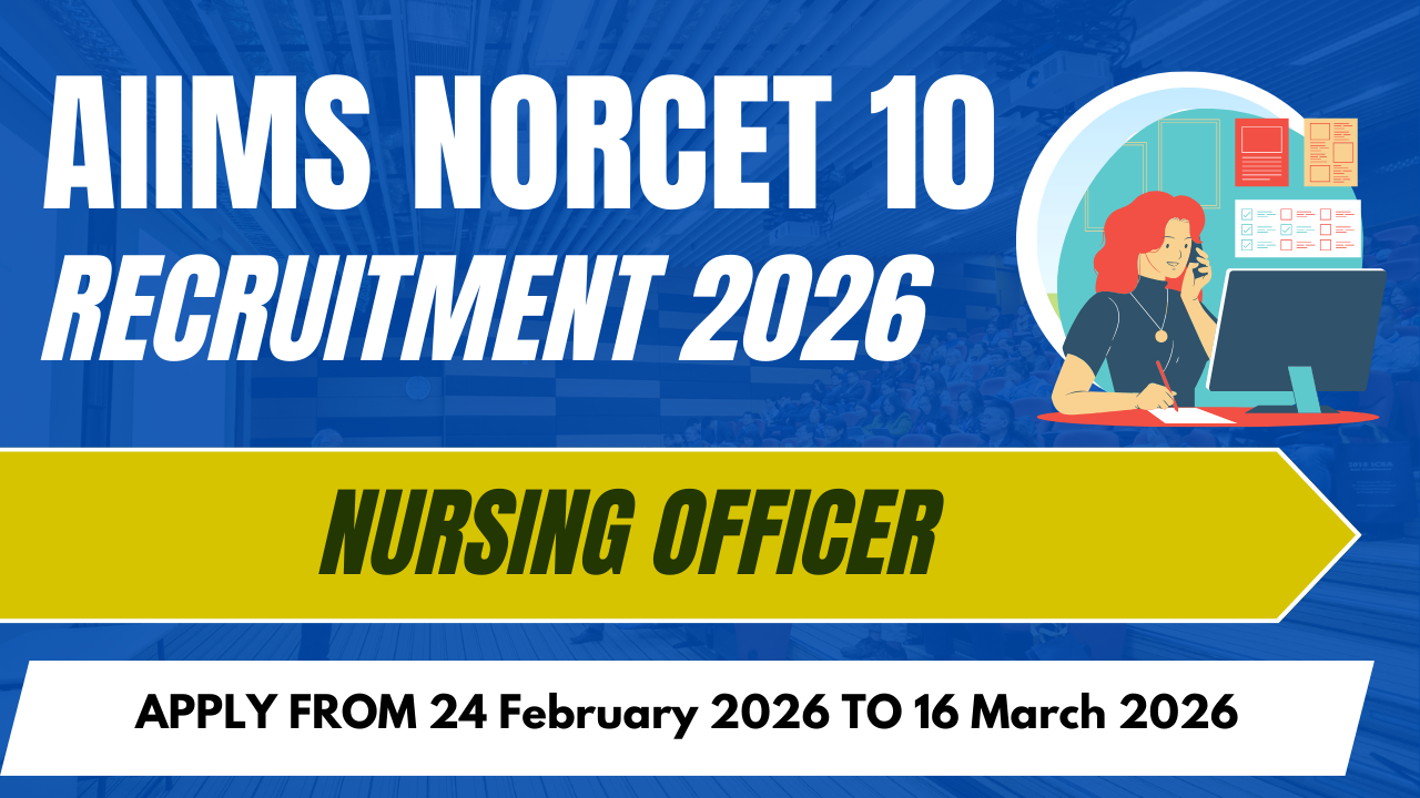 AIIMS NORCET 10 Recruitment 2026