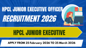 HPCL Junior Executive Officer Recruitment 2026